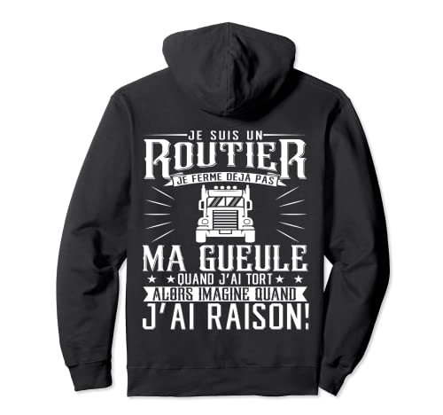 Routier Humour Poids Lourds Camionneur Conducteur Camion Sweat à Capuche Cover
