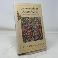 Communities of Saint Martin: Legend and Ritual in Medieval Tours 0801423910 Book Cover