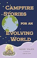 Campfire Stories for an Evolving World 1737329409 Book Cover