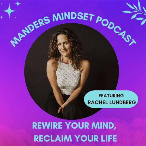Rewire Your Mind, Reclaim Your Life | Rachel Lundberg | 198