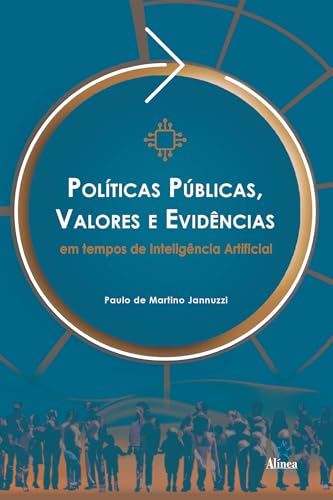 Políticas públicas, valores e evidências em tempos de inteligência artificial