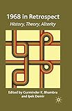 1968 in Retrospect: History, Theory, Alterity