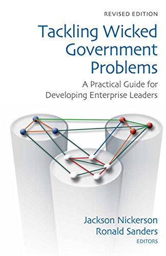 Tackling Wicked Government Problems: A Practical Guide for Developing Enterprise Leaders (Innovations in Leadership) view 2