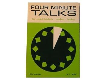 Paperback Four Minute Talks for Superintendents Teachers Leaders Book
