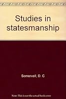 Studies in statesmanship 0804609160 Book Cover