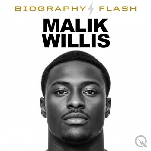 Malik Willis - Biography Flash Titelbild