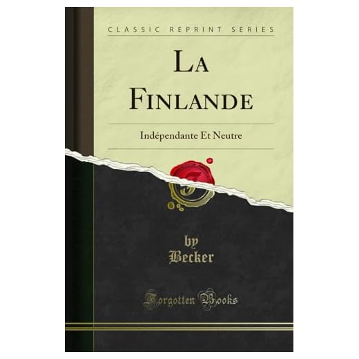 La Finlande: Indépendante Et Neutre (Classic Reprint)