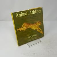 Animal Athletes: Olympians of the Wild World 0836225228 Book Cover