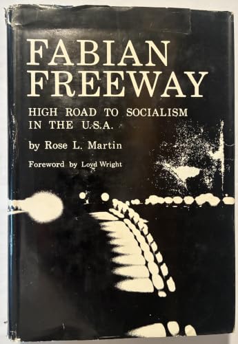 Fabian Freeway: High Road to Socialism in the U... B00005VUVG Book Cover