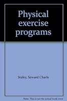 Physical exercise programs B0007E41JK Book Cover