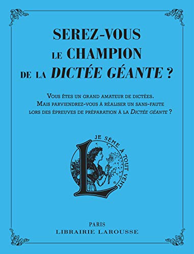 Télécharger Serez-vous le champion de la dictée géante ? Francais PDF