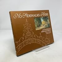 No Sidewalks Here: A Pictorial History of Hillsborough, California 1881529363 Book Cover