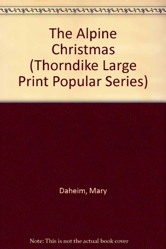 The Alpine Christmas [Large Print] 0786200014 Book Cover