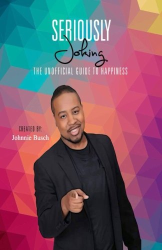 Seriously Joking: The Unofficial Guide to Happiness