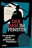 Cover zum Buch Der Mann im Fenster: Von der Heyden u...