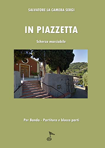 IN PIAZZETTA partition banda rythme dynamique pour défilé de rue - 2