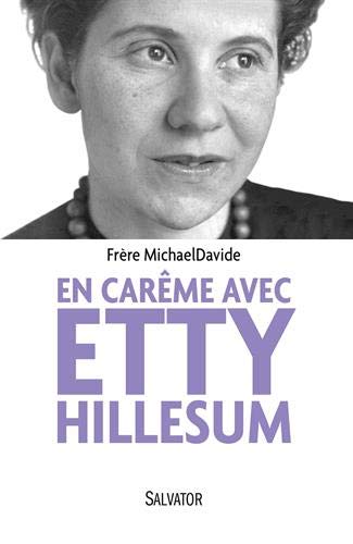 Télécharger En carême avec Etty Hillesum Francais PDF
