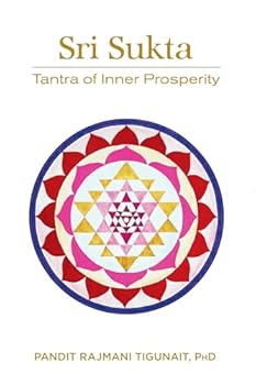 Paperback Sri Sukta: Tantra of Inner Prosperity Book
