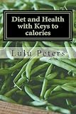 Diet and Health with Keys to calories