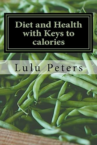 Diet and Health with Keys to calories