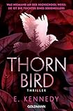 Thornbird: Thriller - Die aufregende YA-Thriller-Sensation von SPIEGEL-Bestsellerautorin Elle Kennedy (German Edition)