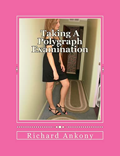 Taking A Polygraph Examination