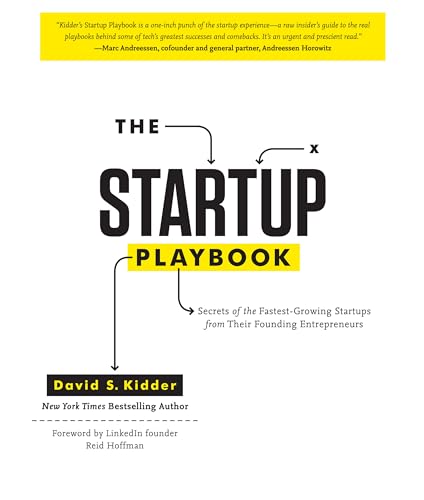 The Startup Playbook: Secrets of the Fastest-Growing Startups from Their Founding Entrepreneurs