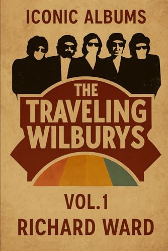 Iconic Albums - The Travelling Wilburys - Traveling Wilburys Vol 1 image 2