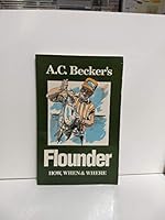 A.C. Becker's Flounder: How, When, and Where 0929980034 Book Cover