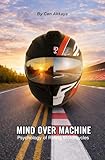Mind Over Machine: Psychology of Riding Motorcycles