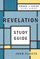 Revelation: the Road to Reward, Study Guide (Grace in Focus Study Series) B0GMY16CVQ Book Cover