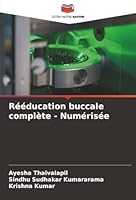 Rééducation buccale complète - Numérisée (French Edition) 6206171450 Book Cover