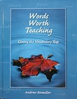 Words Worth Teaching: Closing the Vocabulary Gap 0076554732 Book Cover