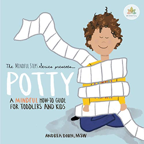 Télécharger Potty: a mindful how-to guide for toddlers and kids (The Mindful Steps Series Book 1) (English Editi Gratuit