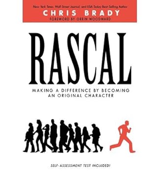 Unknown Binding [(Rascal Making a Difference by Becoming an Original Character )] [Author: Chris Brady] [Mar-2012] Book