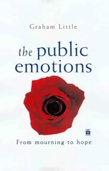 Paperback The Public Emotions : From Mourning to Hope Book
