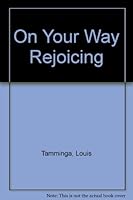 On Your Way Rejoicing 0888150385 Book Cover