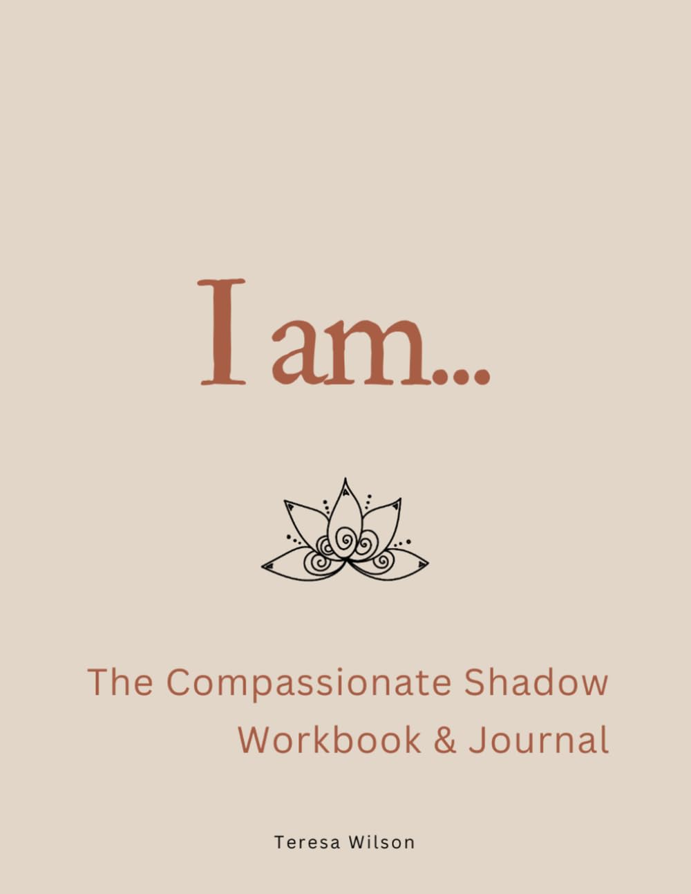 The Compassionate Shadow: Workbook & Journal