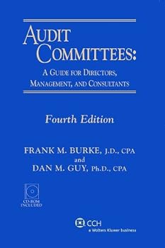 Audit Com:Gde Dir, Mgmt & Con 2/E Pb: A Guide for Directors, Management, and Consultants