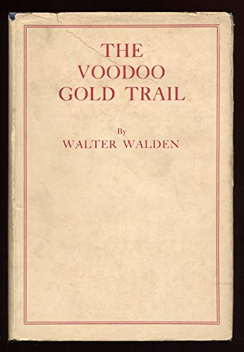 The Voodoo Gold Trail B000WCX1QG Book Cover