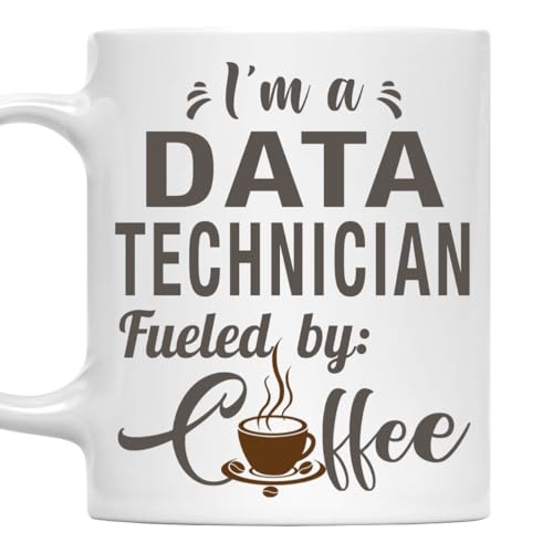 I'm a Data Technician Mug, Fueled by Coffee Cup 11oz White Ceramic Gift
