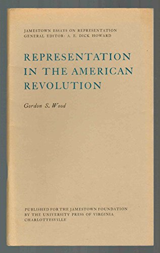 Representation in the American Revolution (Jamestown Essays on Representation)