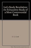 Let's Study Revelation: An Exhaustive Study of a Most Controversial Book B004KALOT2 Book Cover
