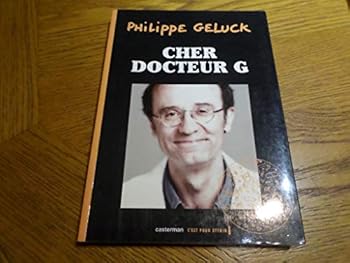 Cher Docteur G - Book #3 of the Docteur G
