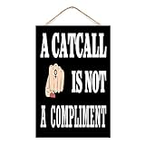 Panneau mural décoratif en bois « A Catcall Is Not A Compliment » - Utérus en vieilli - Choix professionnel - Pour chambre à coucher, crèche, chalet - 20,3 x 30,5 cm