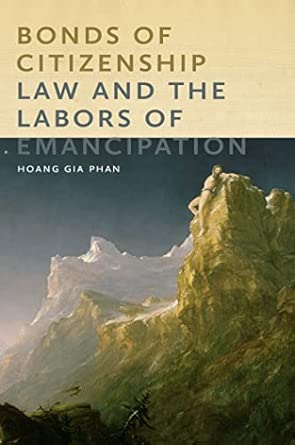Bonds of Citizenship: Law and the Labors of Emancipation: 19 book cover