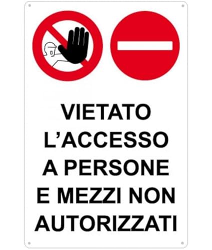 NEW CARTELLO SEGNALETICO - vietato l'accesso a