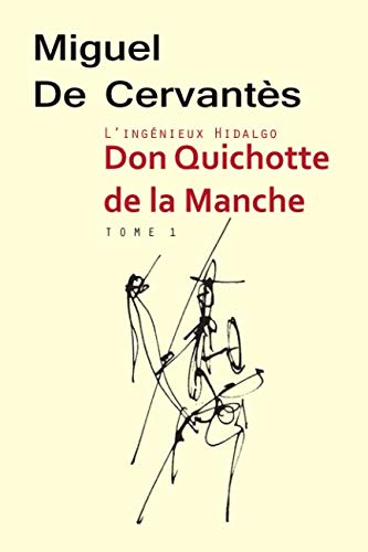 L’ingénieux hidalgo Don Quichotte de la Manche ... [French] 1796267155 Book Cover