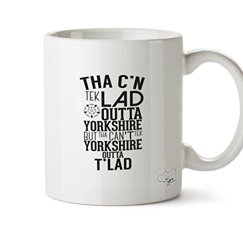 Hippowarehouse Tha c'n tek lad Outta Yorkshire but tha Can't tek Yorkshire Outta t'lad Printed Mug Cup Ceramic 10oz