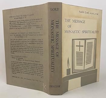 Hardcover The Message of Monastic Spirituality Book